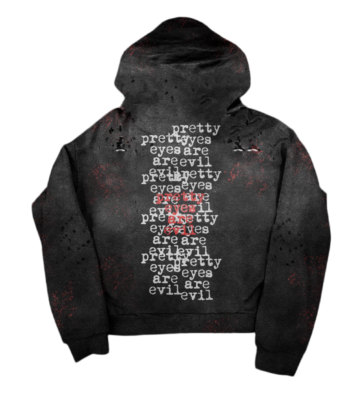 “Pretty eyes are evil” hoodie