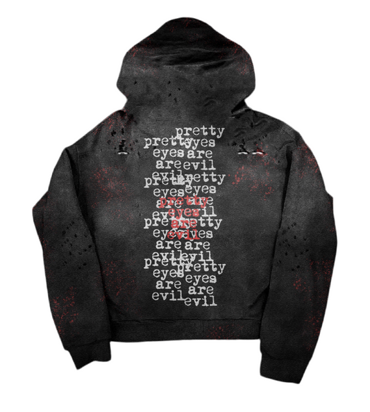 “Pretty eyes are evil” hoodie